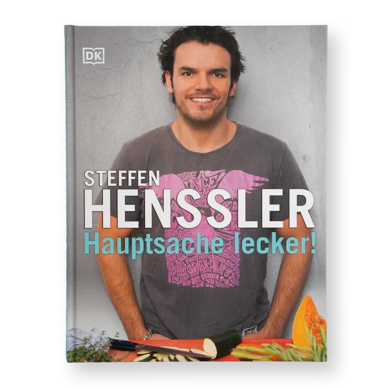 Steffen Henssler: Hauptsache lecker